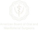 American Board of Oral and Maxillofacial Surgeons